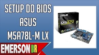 Configurações e funções do Setup do Bios da placa mãe Asus M5A78LM LX PTBR [upl. by Joellen296]