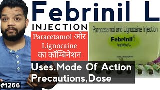 Febrinil L Injection Review  Paracetamol With Lignocaine Uses PrecautionsDose amp Side Effects [upl. by Akimik]