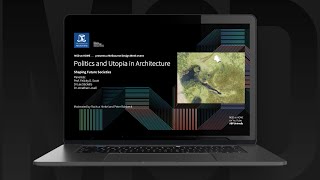 MSD at HOME Politics and Utopia in Architecture Shaping Future Societies [upl. by Neehar]