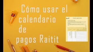 Cómo usar el calendario de pagos Raitit [upl. by Shaffert]