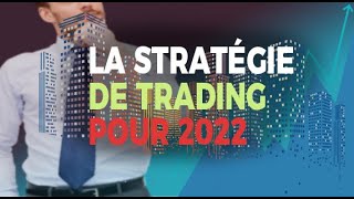 TRADING DÉBUTANT DE A à Z  Bankable school 1 stratégie de trading pour 2022 [upl. by Atikel]