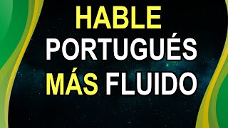 Como hablar portugués fluido  la mejor técnica [upl. by Onfre]