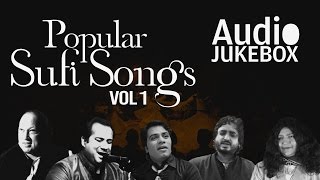 Popular Sufi Songs  Volume 1  Ultimate Sufi Collection  Audio Jukebox [upl. by Oneill]