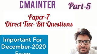 CMA Inter I Direct Tax I Bit Question I Part5 [upl. by Audi]