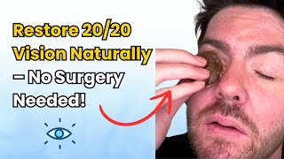 Discover How to Improve Eyesight Naturally  Restore 2020 Vision Without Surgery or Glasses [upl. by Gardener937]