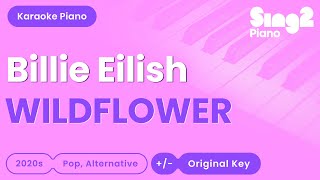 Billie Eilish  WILDFLOWER Piano Karaoke [upl. by Atinit]