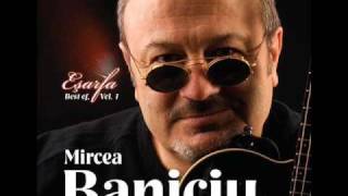 Mircea Baniciu  Scrisoare de bun ramas [upl. by Muffin]