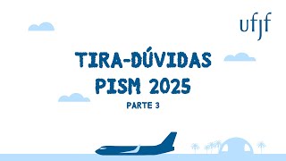 Tiradúvidas PISM 2025 parte 3  UFJF [upl. by Lebazej]