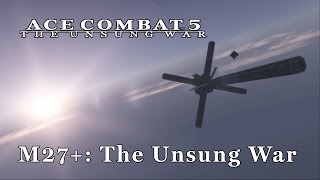 Ace Combat 5 Emulated  M27 The Unsung War [upl. by Annhej]