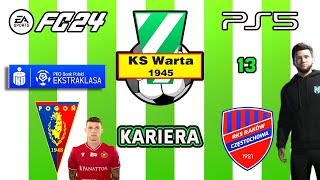 EA Sports FC 24  Kariera Warta Sieradz   Pogoń Szczecin    Raków Częstochowa [upl. by Ewer658]