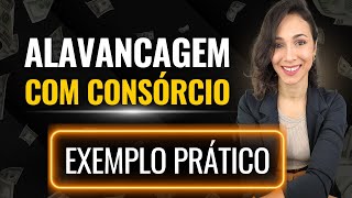 Estratégia para MULTIPLICAR seu PATRIMÔNIO  ALAVANCAGEM COM CONSÓRCIO [upl. by Odelia322]