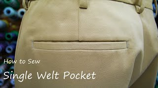 How to sew a single welt pocket [upl. by Chae]