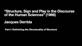 Derrida Structure Sign amp Play  Part 1 [upl. by Robenia]