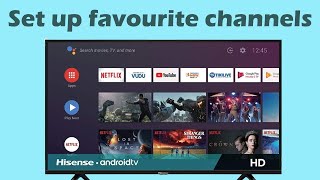 How to set up favourite channels Smart TV Hisense TV UK [upl. by Hera]