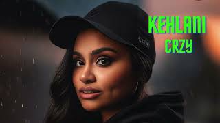 Kehlani  CRZY Music heroes [upl. by Asilehs613]