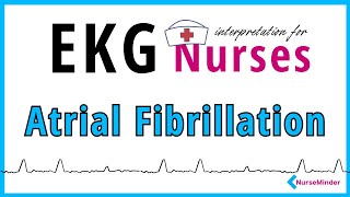 Atrial fibrillation ECG Interpretation for Nurses [upl. by Hartley118]