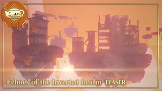 Echoes of the Inverted Realm TEASER  Serenitea Pot  Genshin Impact  原神 [upl. by Rhody]