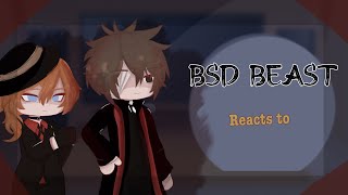 Bsd BEAST au reacts to… 12 BSD REACTS [upl. by Enomaj]