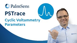 PSTrace Tutorial 13 Cyclic Voltammetry Parameters [upl. by Eey]