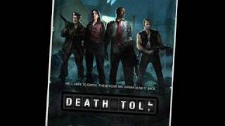 Left 4 Dead Soundtrack  Death Toll Start [upl. by Zakaria]