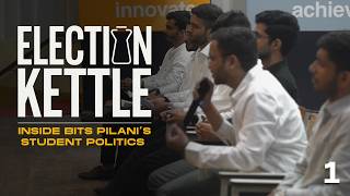 Inside BITS Pilanis Student Politics  Election Kettle  Chapter 1  Filter Coffee [upl. by Lleksah]