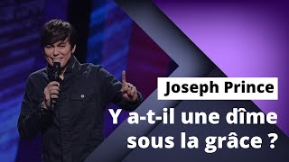 Joseph Prince  Y atil une dîme sous la grâce [upl. by Krigsman]