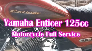 Motorcycle Full Service  Yamaha Enticer 125cc [upl. by Ahcmis]