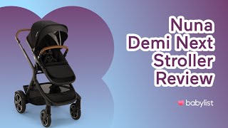 Review The New Nuna Demi Next Stroller That Rides 25 Ways  Babylist [upl. by Ennair]