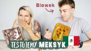 Jemy robaki i dziwne słodycze z Meksyku 😱 Blowek i Agnieszka Grzelak Vlog  Aga Testuje 34 [upl. by Nerra]