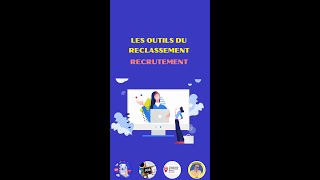 Vos outils pour un reclassement efficace [upl. by Jermain552]