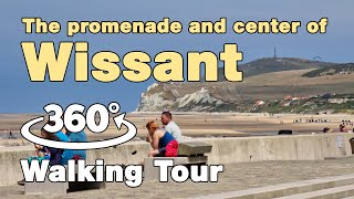 Wissant France  360° Walking Tour VR  La Promenade et le Centre Ville 2023 [upl. by Schlicher532]