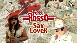 Porco Rosso Theme of Marco and Gina  Sax Cover MrsMickeysax93 [upl. by Noruq]