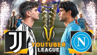 JUVENTUS  NAPOLI ⚽️🏆 YOUTUBER LEAGUE ► LA FINALISSIMA  2324 [upl. by Annaxor]