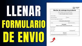 Cómo Llenar Formulario de Envio Mercado Libre 2024 Rápido y Fácil [upl. by Abby]