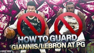 HOW TO GUARD PEOPLE WHO USE GIANNISLEBRON AT POINT GUARD EASY CLAMP UP DEFENSE NBA 2K20 [upl. by Lonni445]