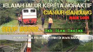 JALUR KERETA EKSTRIM  Jelajah Jalur Kereta CianjurBandung dengan Lori Inspeksi [upl. by Jit335]