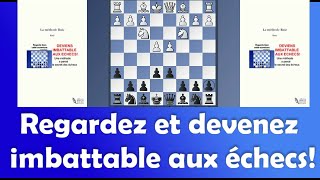 LA MÉTHODE RUIZ ou COMMENT DEVENIR IMBATTABLE AUX ÉCHECS [upl. by Noied]