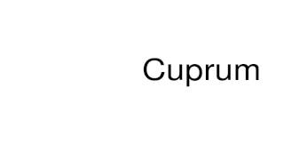 How to pronounce Cuprum [upl. by Querida351]