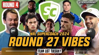 NRL SuperCoach 2024 ROUND 27 VIBES ROUND 4 [upl. by Offen12]