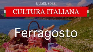 O QUE É FERRAGOSTO NA ITÁLIA  Ferragosto  Cultura italiana 11 [upl. by Nilyram]