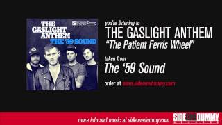 The Gaslight Anthem  The Patient Ferris Wheel Official Audio [upl. by Haakon]