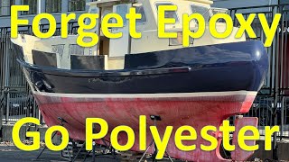 Fisher 30 Ep 36  Affordable fibreglassing with polyester  you dont need expensive epoxy [upl. by Bozovich]