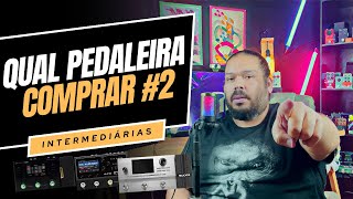 PEDALEIRAS INTERMEDIÁRIAS  QUAL COMPRAR [upl. by Zaria]