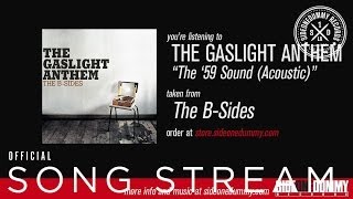 The Gaslight Anthem  The 59 Sound Acoustic [upl. by Iggie471]