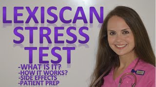 Lexiscan Cardiac Nuclear Stress Test Overview  Patient Prep amp Side Effects [upl. by Rida]