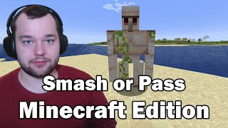 Smash or Pass Minecraft Mobs [upl. by Savill]