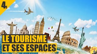 4E LE TOURISME ET SES ESPACES [upl. by Katie]