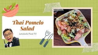 Thai Pomelo Salad in 1 minute  Letsdudis Food TV [upl. by Ecnaret63]