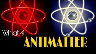 What Is Antimatter  science on youtube [upl. by Chaiken]