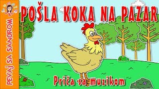 💖 Pošla koka na pazar 💖 Pevaj sa Sandrom  Dečije pesme  Dečije priče [upl. by Chadabe]